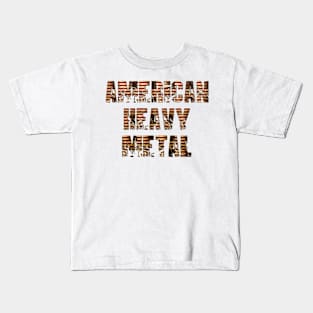 AMERICAN HEAVY METAL Kids T-Shirt